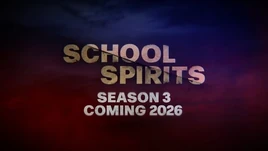 Season 3 | School Spirits Wiki | Fandom