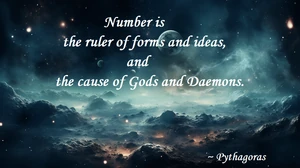 Πυθαγόρας

Ο  είναι ο κυρίαρχος των  και των  και η  των θεών και των δαιμόνων