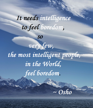 Quotes-Osho-boredom-intelligence-01-goog