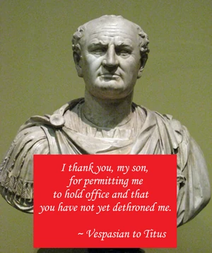 Quotes-Vespasian-Titus-01-goog