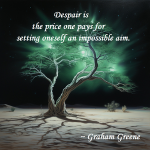 Quotes-Greene-Despair-impossible-01-goog