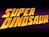 Super Dinosaur (Fernsehserie)