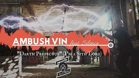 Ambush_Vin_-_"Darth_Prefectus"_-_Star_Wars_Rap