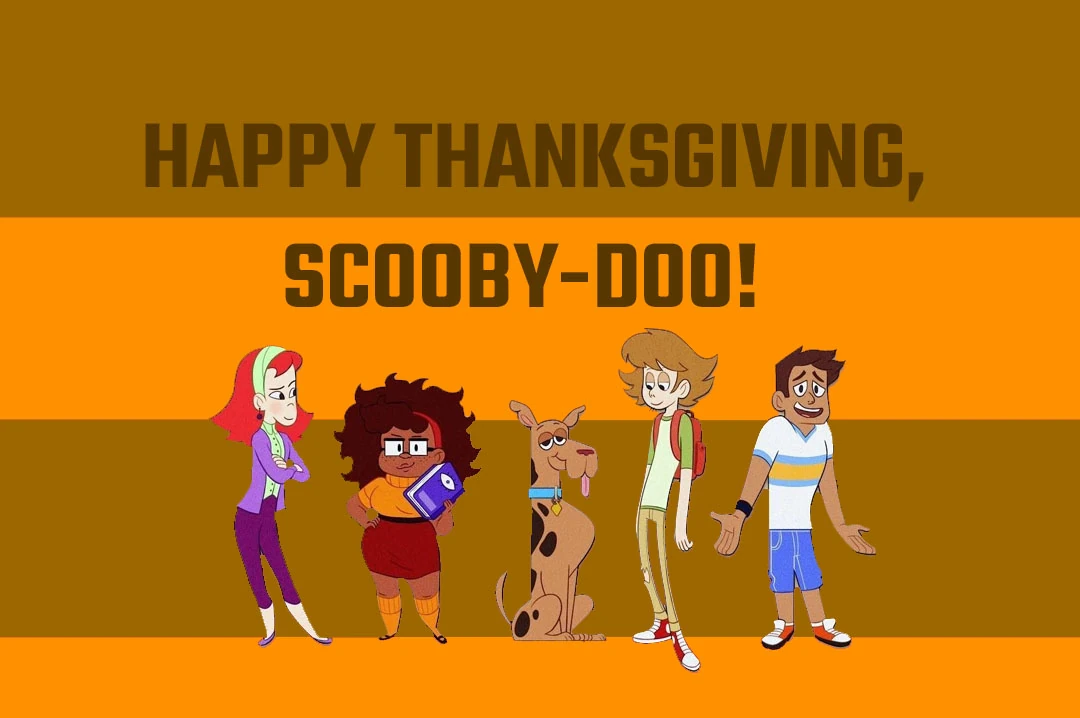 Happy Thanksgiving Scooby Doo Scooby Doo Fanon Wiki Fandom