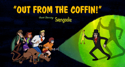 Out from the Coffin! | Scooby Doo Fanon Wiki | Fandom