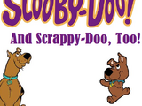 Scooby-Doo! And Scrappy-Doo, Too!