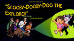 Guess Who, Scooby-Doo! Season 1 titlecard (Scooby-Dooby-Doo The Explorer)