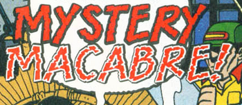 Mystery Macabre title card