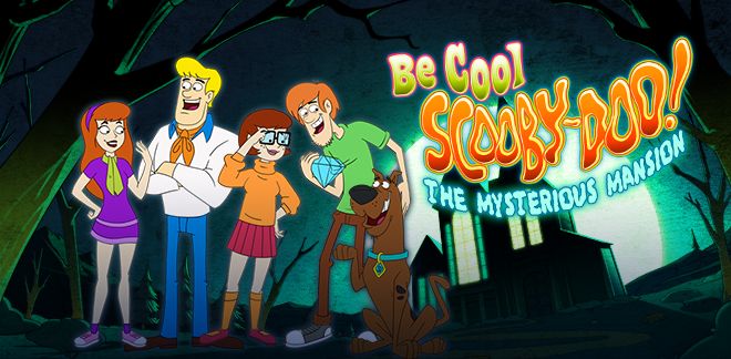 Be Cool, Scooby-Doo! The Mysterious Mansion | Scoobypedia | Fandom