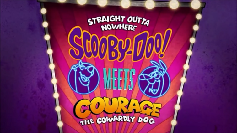 Straight Outta Nowhere: Scooby-Doo! meets Courage the Cowardly Dog