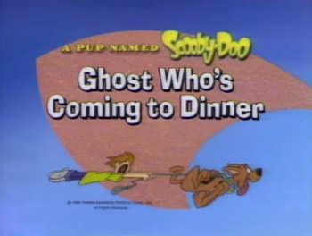 Ghost Who's Coming to Dinner title card