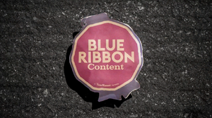 Blue Ribbon Content