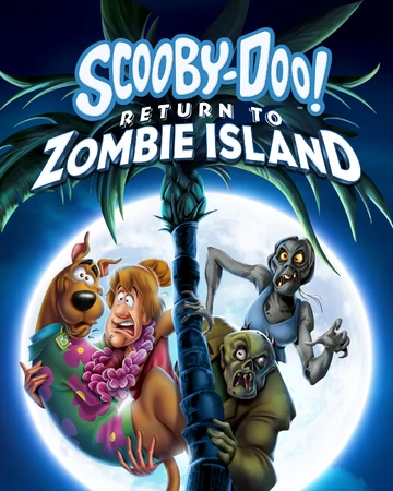 Scooby Doo Y El Regreso A La Isla De Los Zombies Scooby Doo Wiki Fandom