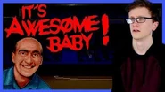 It's Awesome Baby! - Scott The Woz