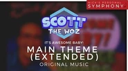 Scott The Woz - "It's Awesome Baby!" Main Theme Extended