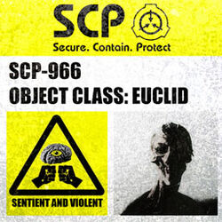 Even If You Can't See Him. He's Always There. SCP-966