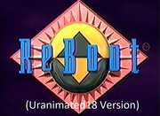 Reboot (Uranimated18 Version)