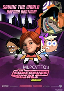 The Powerpuff Girls Movie (MLPCVTFQ's Version) Poster