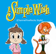 A Simple Wish (ChannelFiveRockz Style)