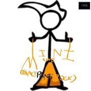 Mine cine (FANCYPANTSROCKZ STYLE)