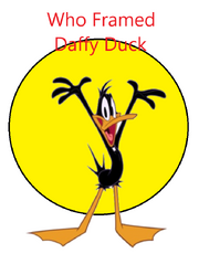 Who Framed Daffy Duck