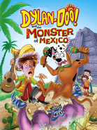 Dylan-Doo! and the Monster of Mexico (2003)