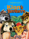 Kion's Brothers