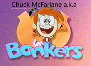 Chuck McFarlane (a.k.a Bonkers)