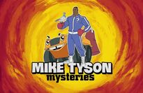 Mike Tyson Mysteries (October 27, 2014)