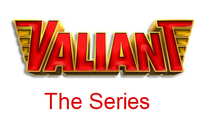 Valiant: The Series (May 4, 2021)