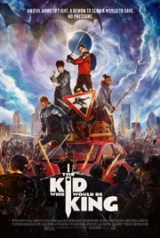 2019 - The Kid Who Would Be King Movie Poster