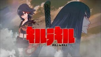 Kill la Kill | Scratchpad | Fandom
