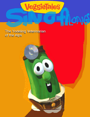 VeggieTales Sing-Alongs Yodeling Veterinarian