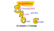 "VeggieTales: Strawberry, Alvin and the Great Escape - A Lesson in Courage" logo