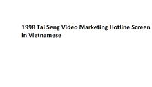 1998 Tai Seng Video Marketing Hotline Screen in Vietnamese