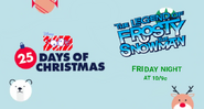 Disney XD Toons 25 Days of Christmas The Legend of Frosty the Snowman Promo 2019