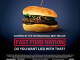 Opening to Fast Food Nation 2006 Theater (Regal)