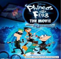 Phineas and Ferb The Movie: Across The Second Dimension: Original Motion Picture Soundtrack