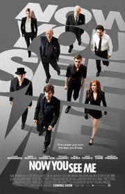 2013 - Now You See Me Movie Poster