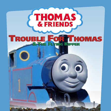 thomas and friends trouble for thomas