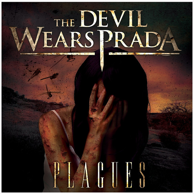 Plagues (The Devil Wears Prada) | Scream It Like You Mean It! Wiki | Fandom