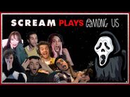 SCREAM Cast Plays Among Us with @TinaKitten, @5Up, @NoahJ456, @ChilledChaosGAME & @KaraCorvus!