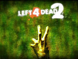 Left 4 Dead / Left 4 Dead 2