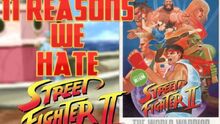 ReasonsWeHateStreetFighterII