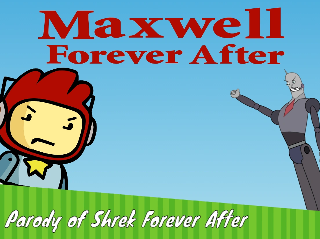 Maxwell Forever After | Scribblenauts Parodies Wiki | Fandom