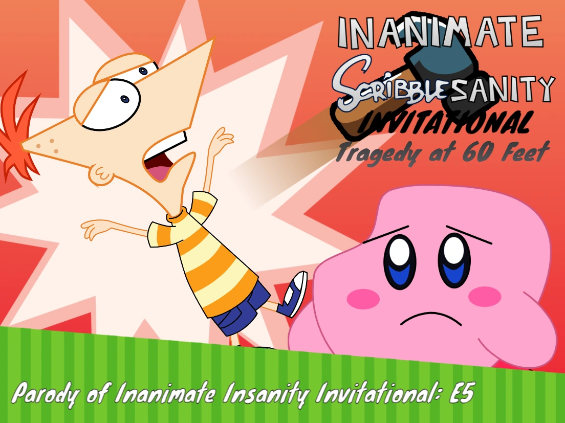 Inanimate Scribblesanity Invitational/Tragedy at 60 Feet