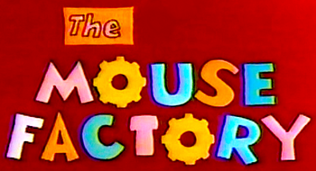 The Mouse Factory