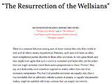 The Resurrection of the Wellsians