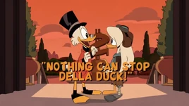 Nothing Can Stop Della Duck!