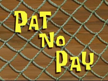 Pat No Pay, ScumBob Wiki